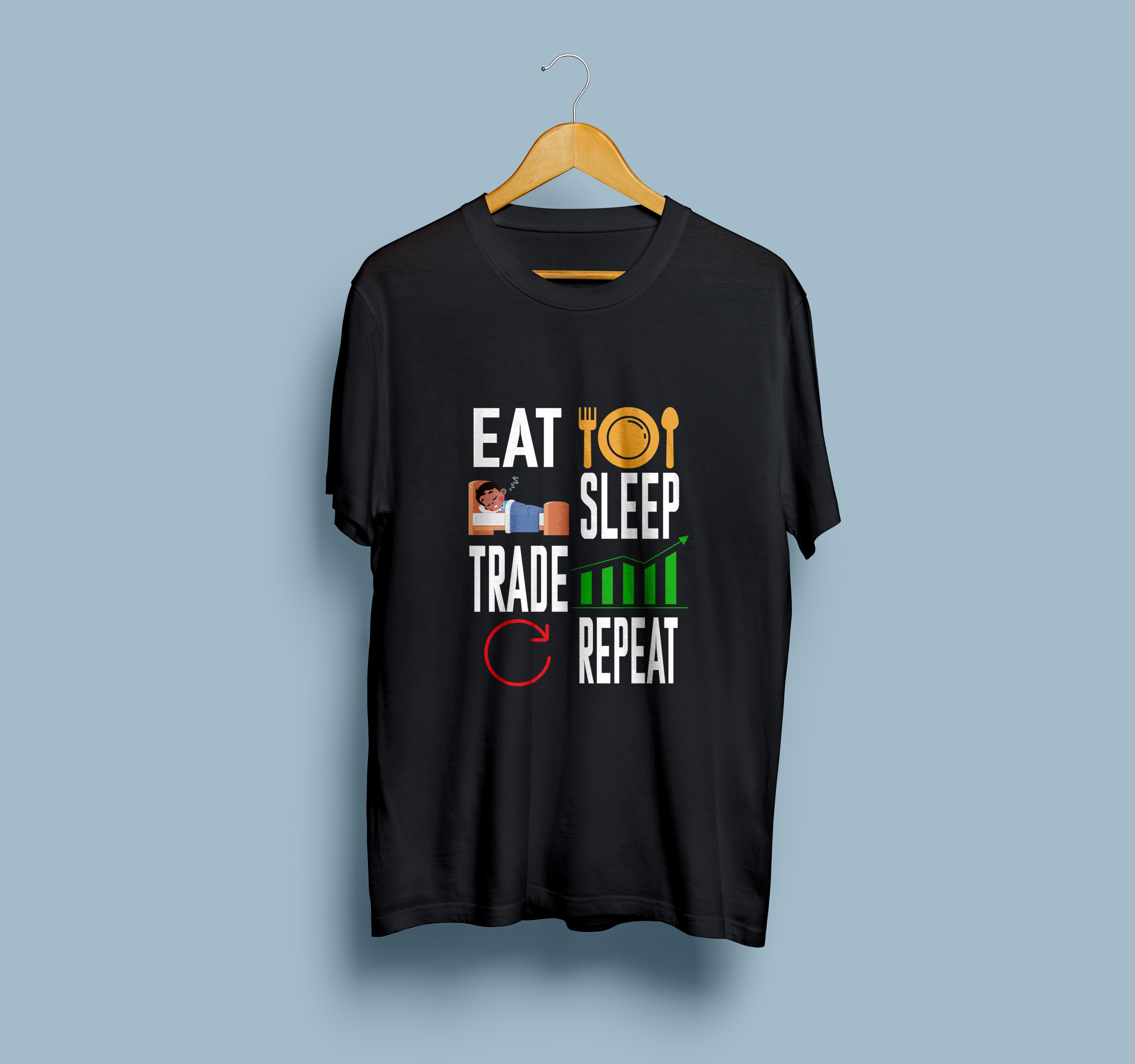 Eat, Sleep, Trade, Repeat Stock Market Half Sleeves Printed T-Shirt